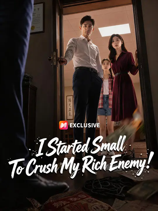 I Started Small To Crush My Rich Enemy! poster