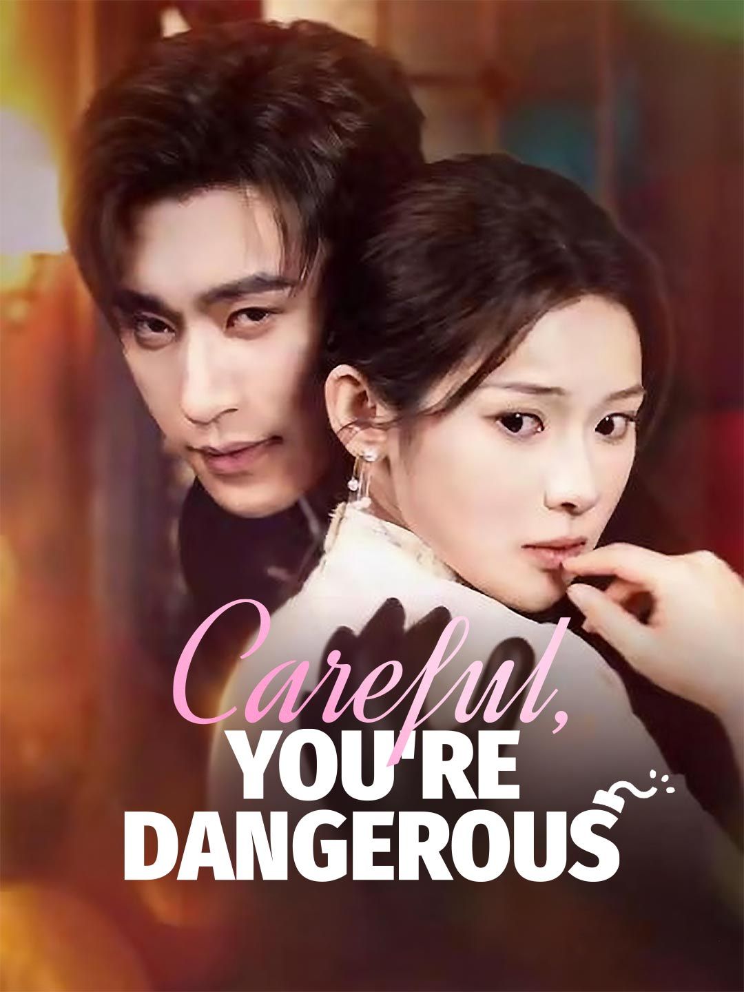 Poster for Careful, You're Dangerous