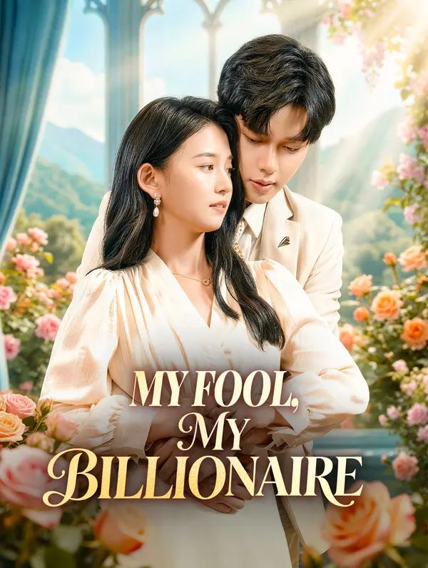 Poster for My Fool, My Billionaire