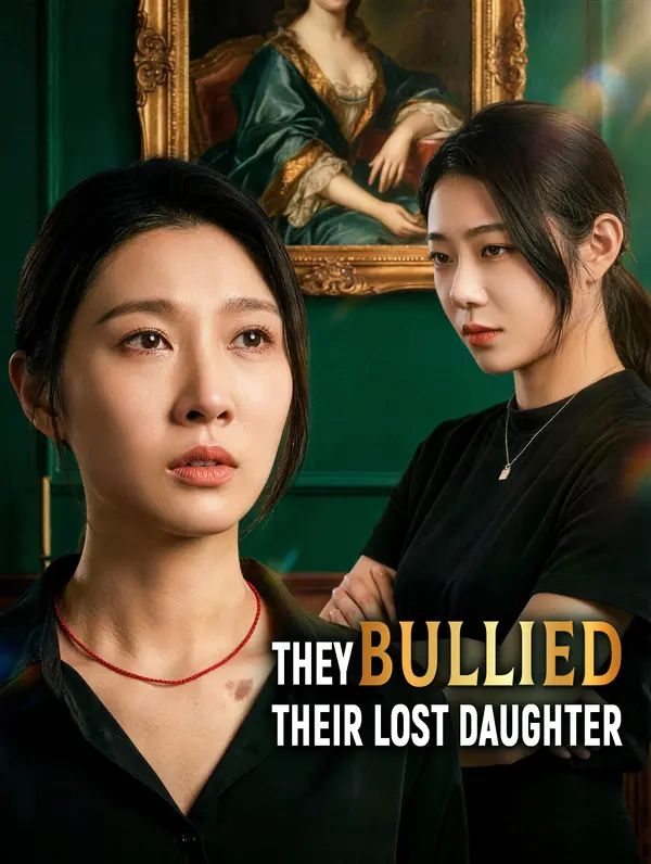 They Bullied Their Lost Daughter poster