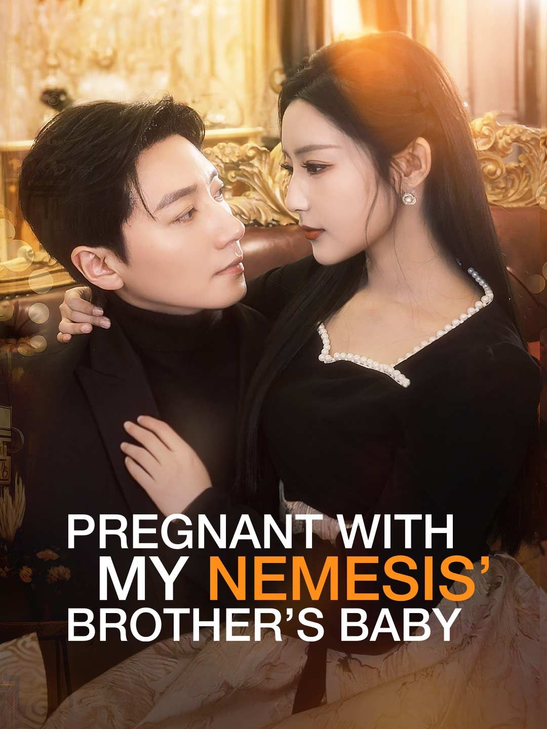 Pregnant with My Nemesis’ Brother’s Baby poster