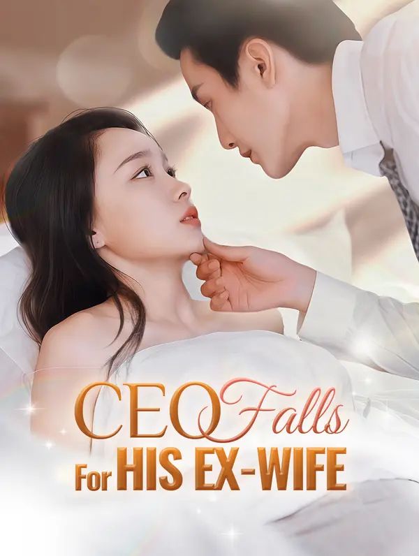 Poster for CEO Falls for His Ex-Wife