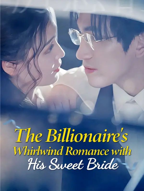The Billionaire's Whirlwind Romance with His Sweet Bride poster