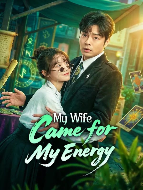 My Wife Came for My Energy poster