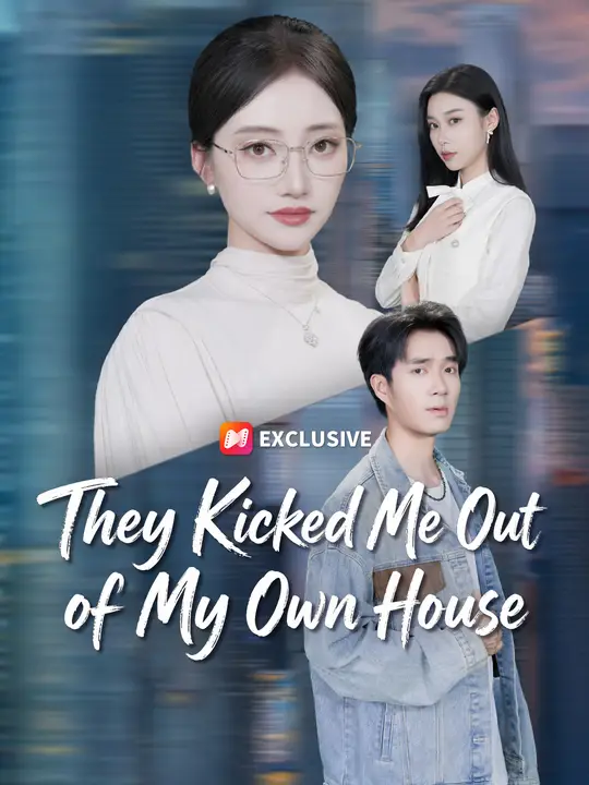 Poster for They Kicked Me Out of My Own House