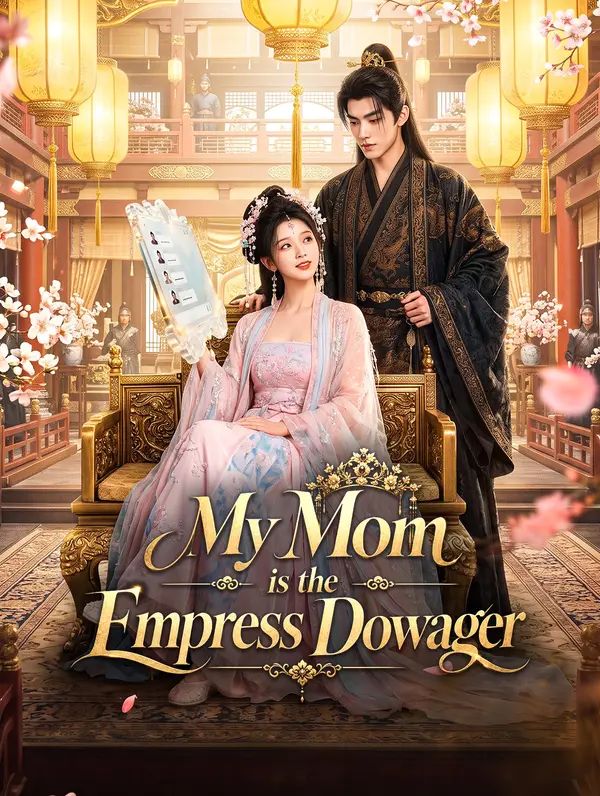 My Mom is the Empress Dowager poster