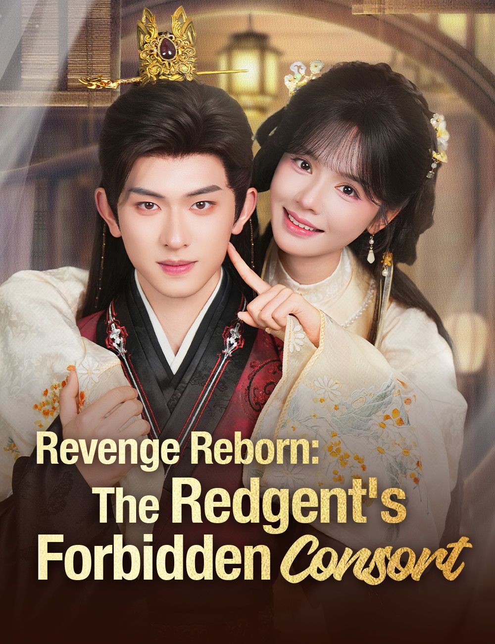 Revenge Reborn: The Redgent's Forbidden Consort poster