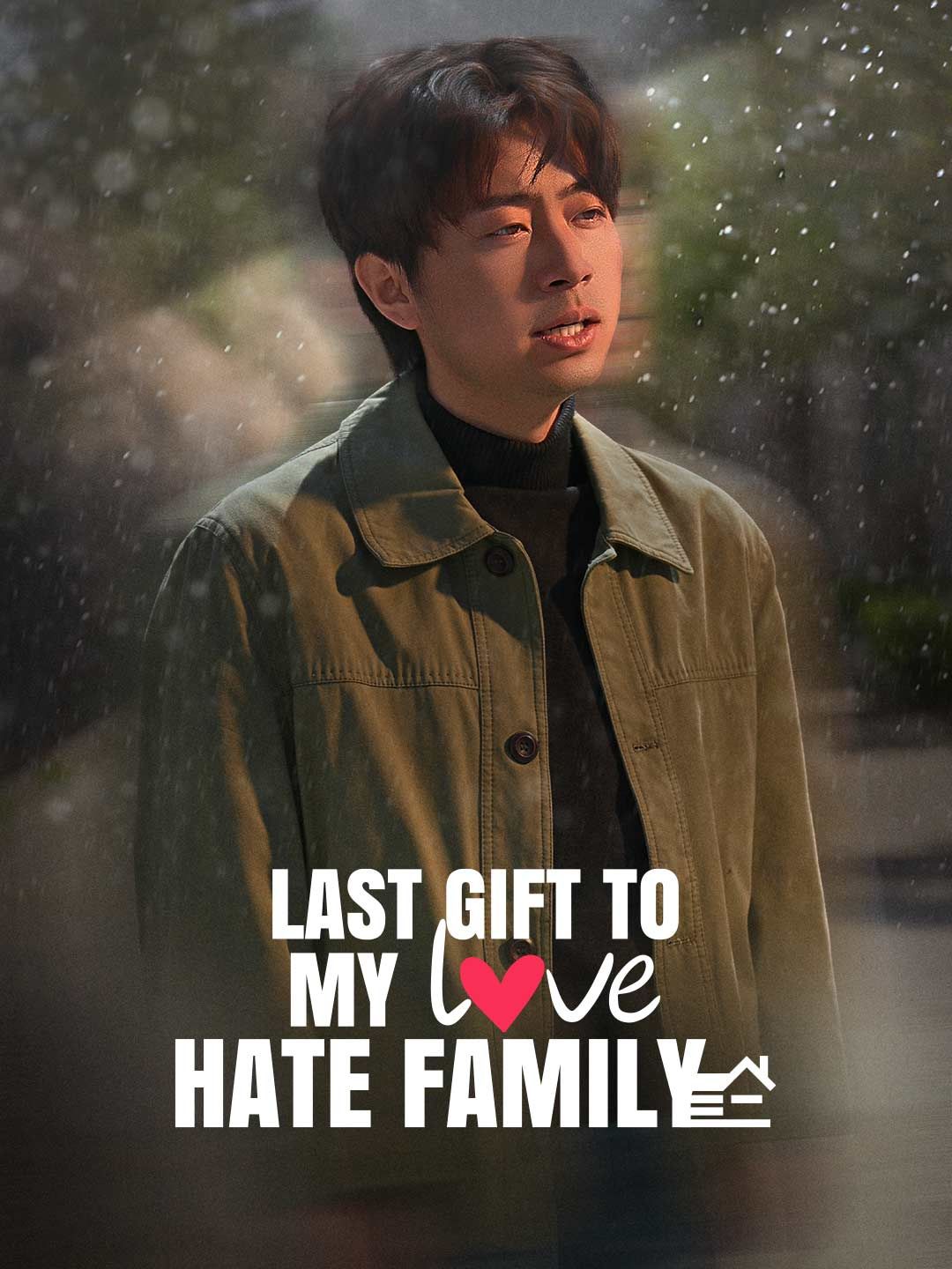 Poster for Last Gift to My Love-Hate Family