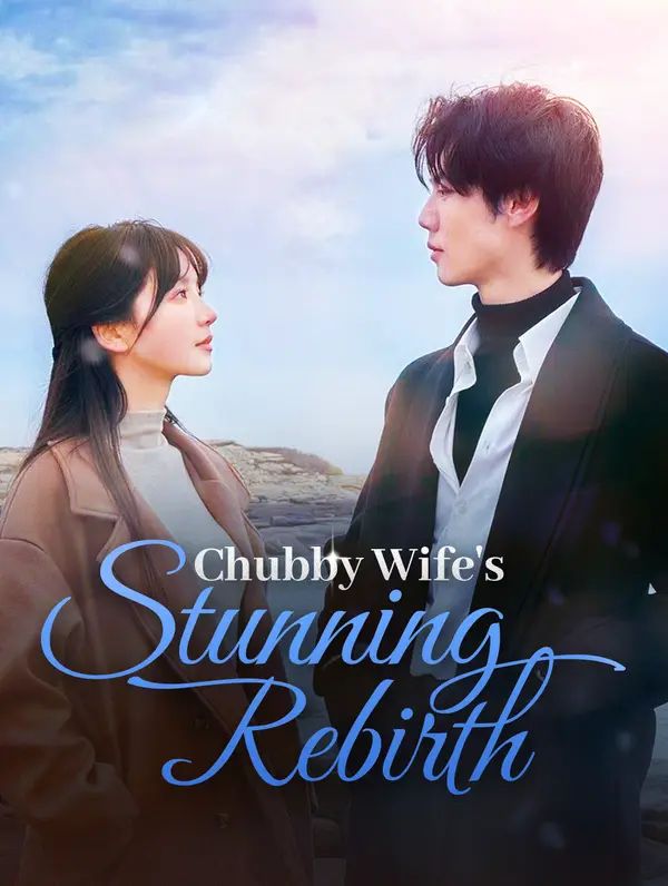 Chubby Wife's Stunning Rebirth poster