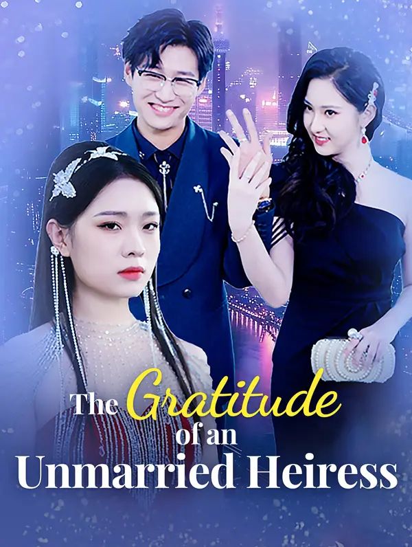 The Gratitude of an Unmarried Heiress poster