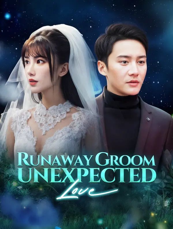 Runaway Groom, Unexpected Love poster