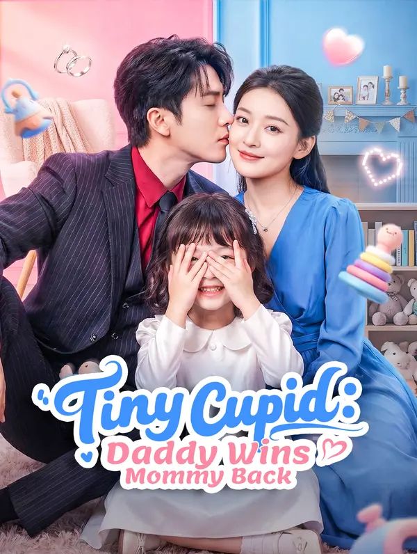 Poster for Tiny Cupid: Daddy Wins Mommy Back