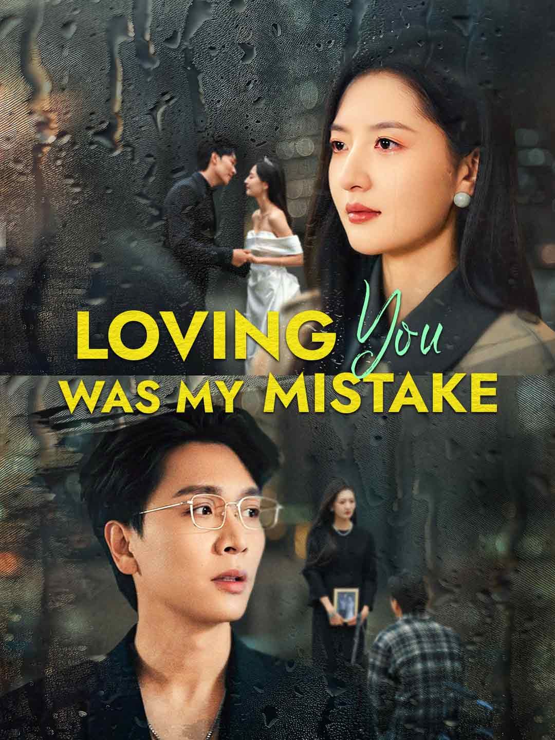Poster for Loving You Was My Mistake