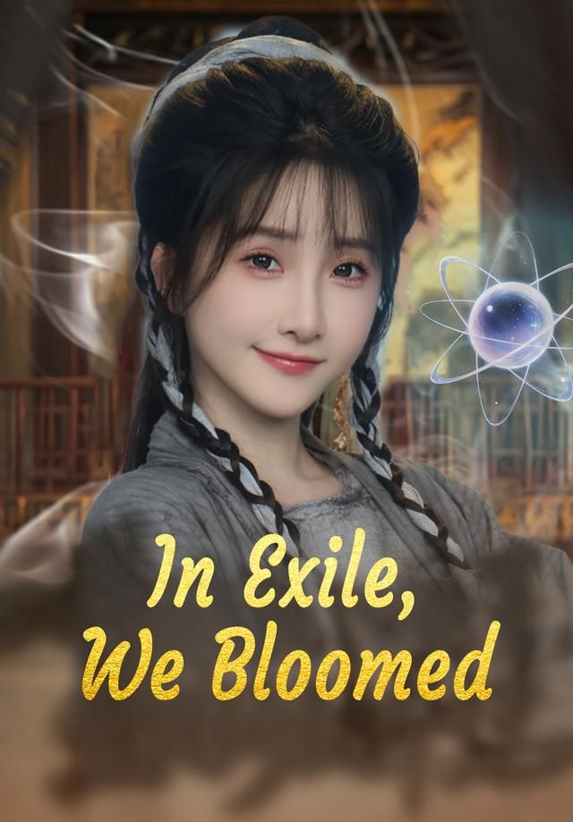 Poster for In Exile, We Bloomed