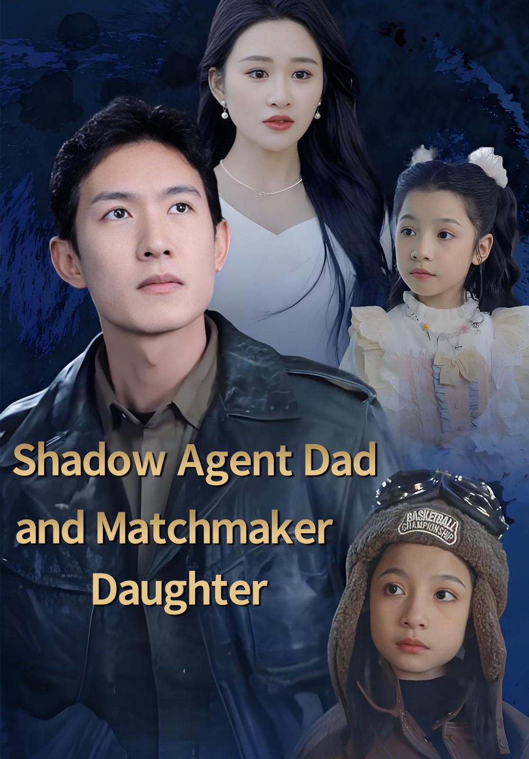 Shadow Agent Dad and Matchmaker Daughter poster