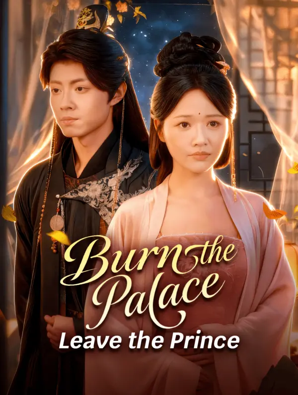Poster for Burn the Palace, Leave the Prince