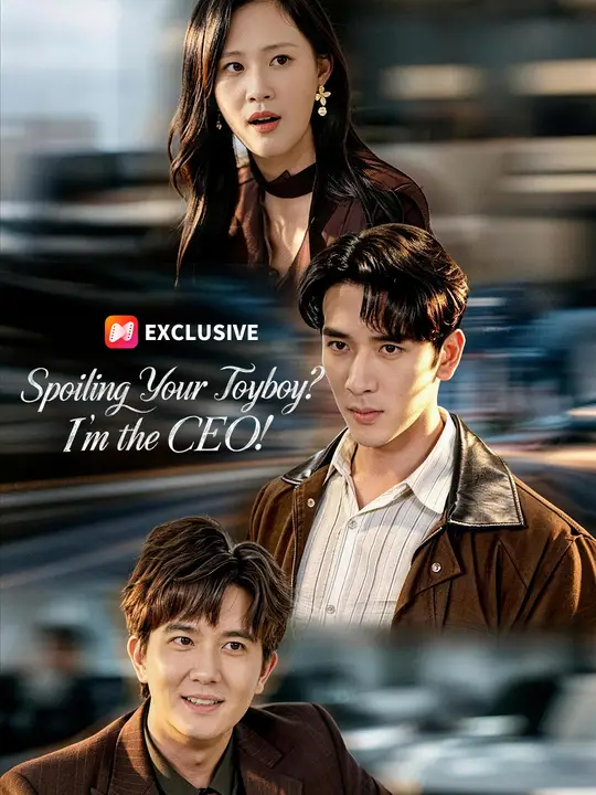 Poster for Spoiling Your Toyboy? I'm the CEO!