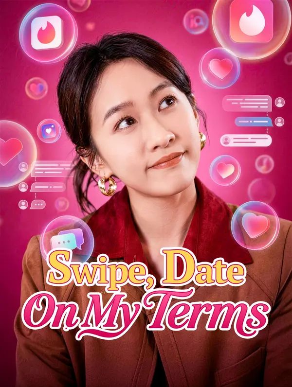 Poster for Swipe, Date, On My Terms