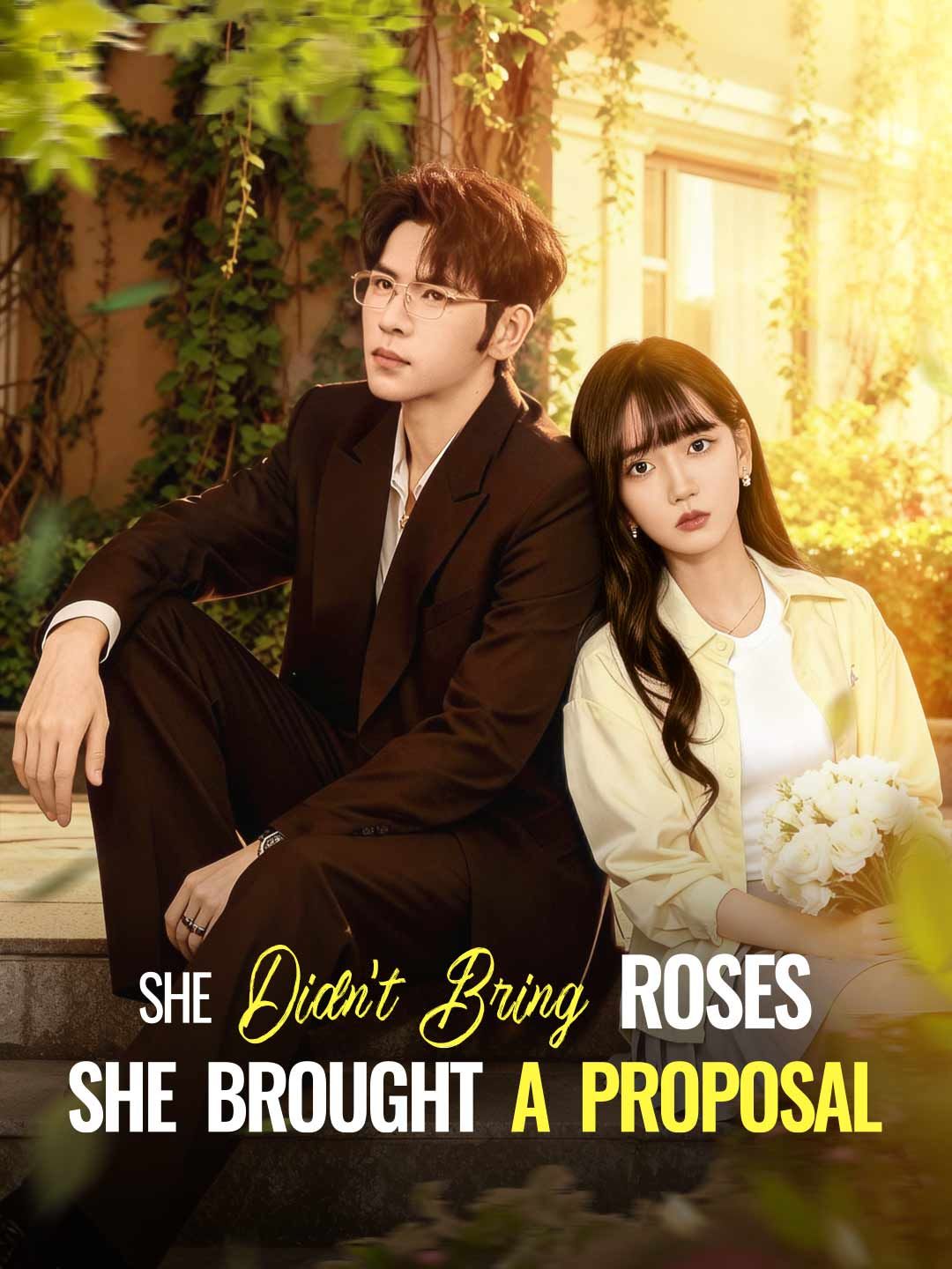 Poster for She Didn't Bring Roses She Brought a Proposal