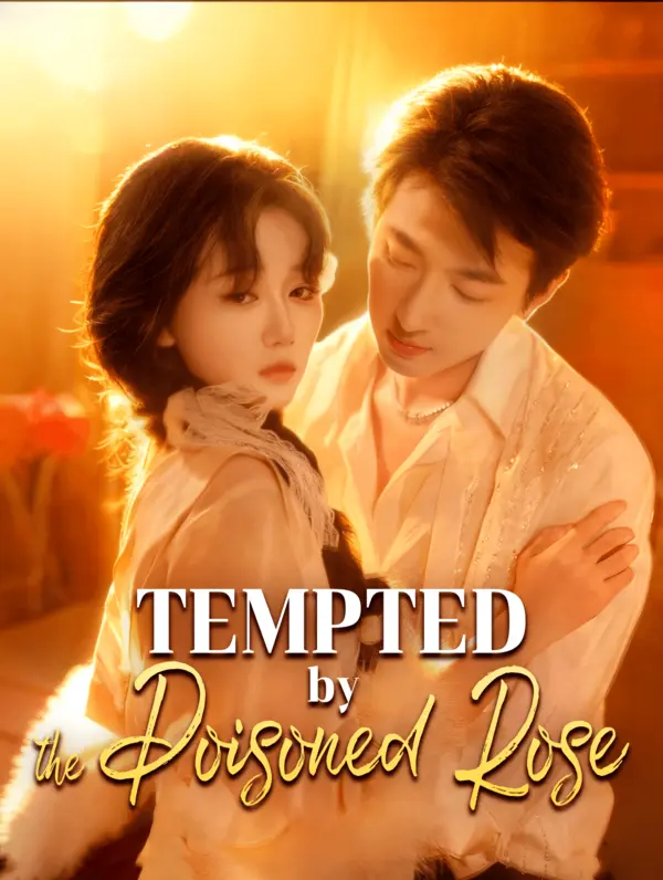 Tempted by the Poisoned Rose poster