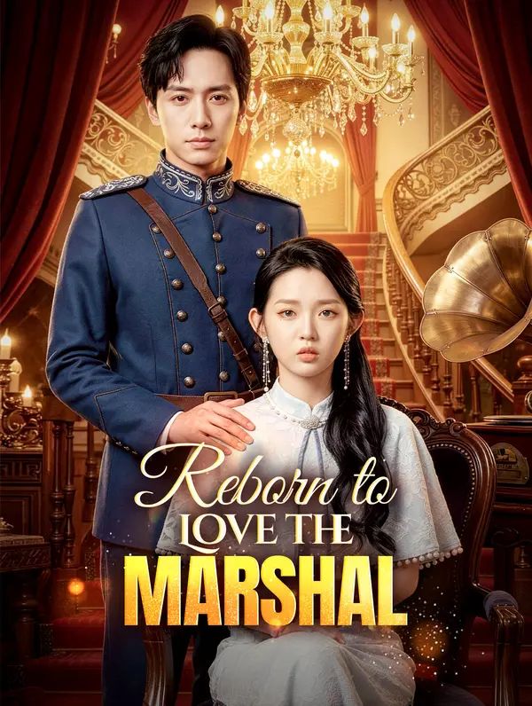 Poster for Reborn to Love the Marshal