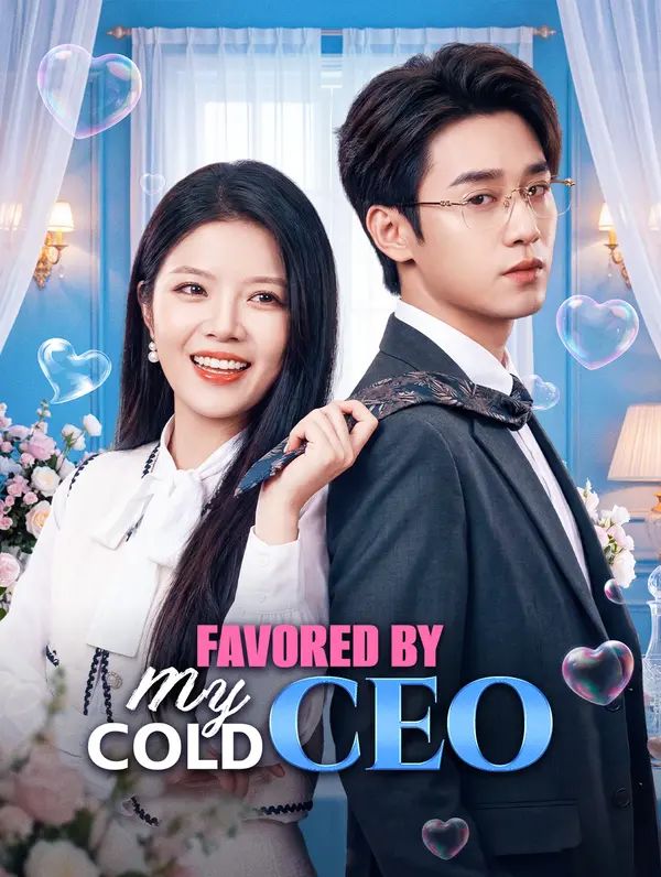 Poster for Favored by My Cold CEO