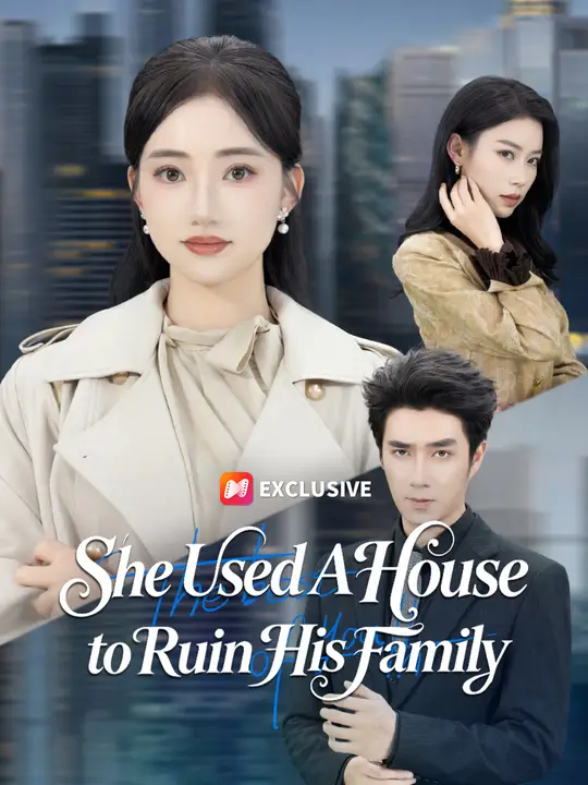 Poster for She Used A House to Ruin His Family