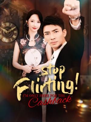 Stop Flirting! I'm Only Here for the Cashback