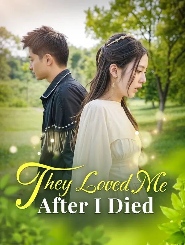 They Loved Me After I Died poster