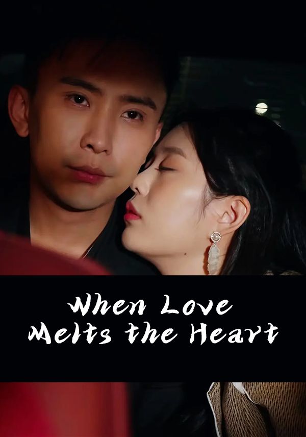 When Love Melts the Heart poster
