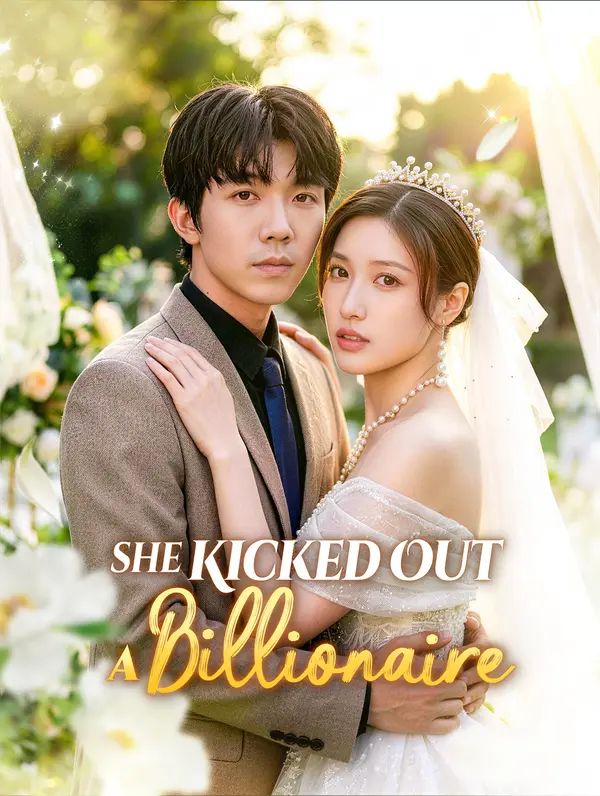 She Kicked Out a Billionaire poster