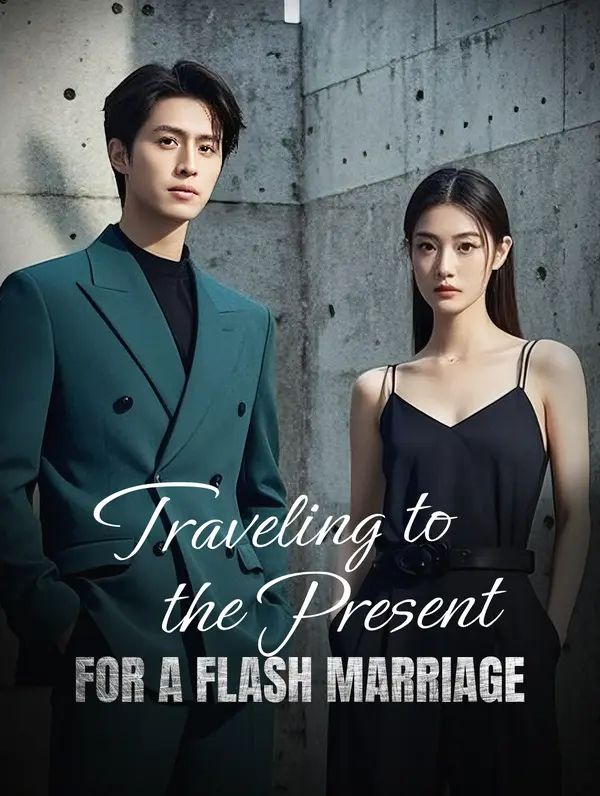 Traveling to the Present for a Flash Marriage poster