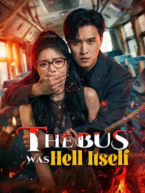 The Bus Was Hell Itself poster