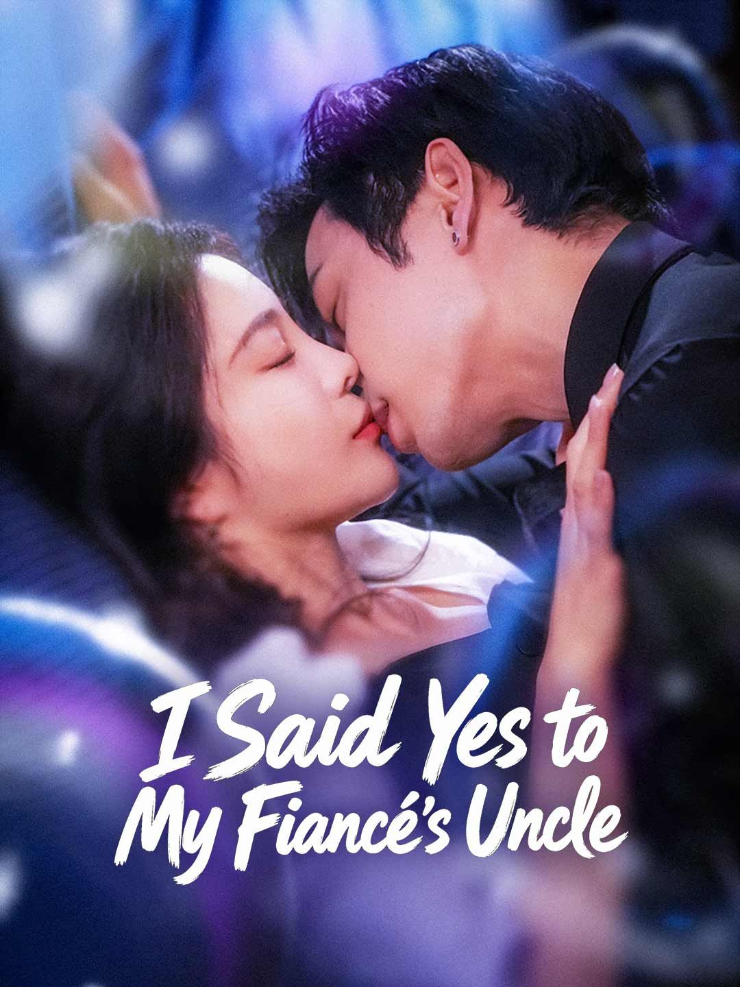 Poster for I Said Yes to My Fiancé's Uncle