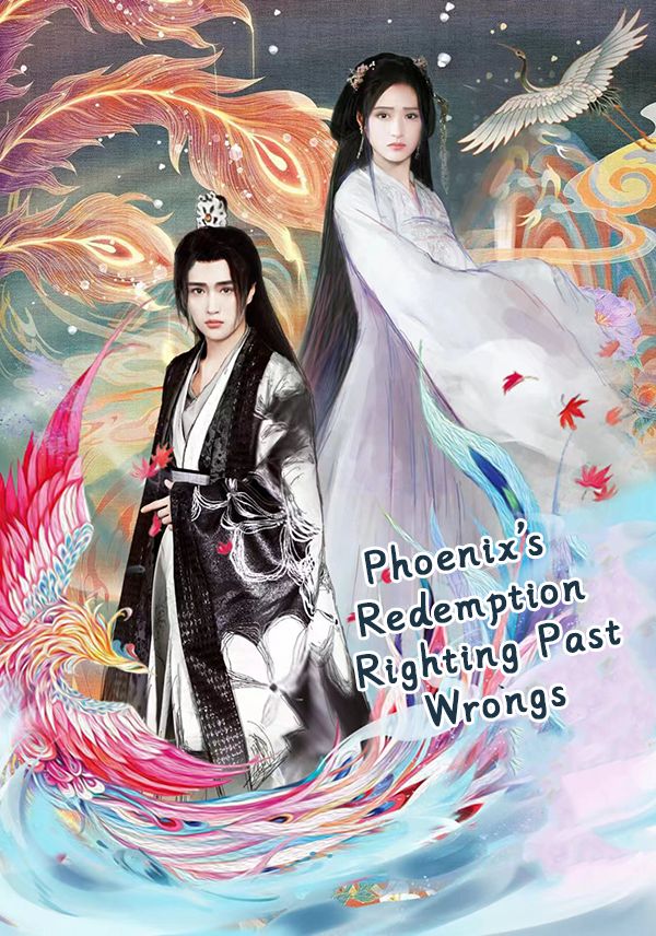 Phoenix's Redemption: Righting Past Wrongs poster