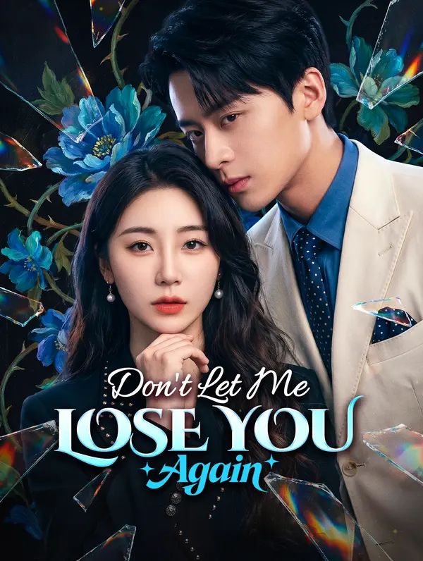 Poster for Don't Let Me Lose You Again