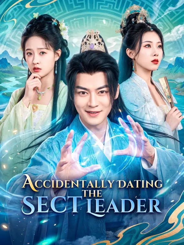 Accidentally Dating the Sect Leader poster