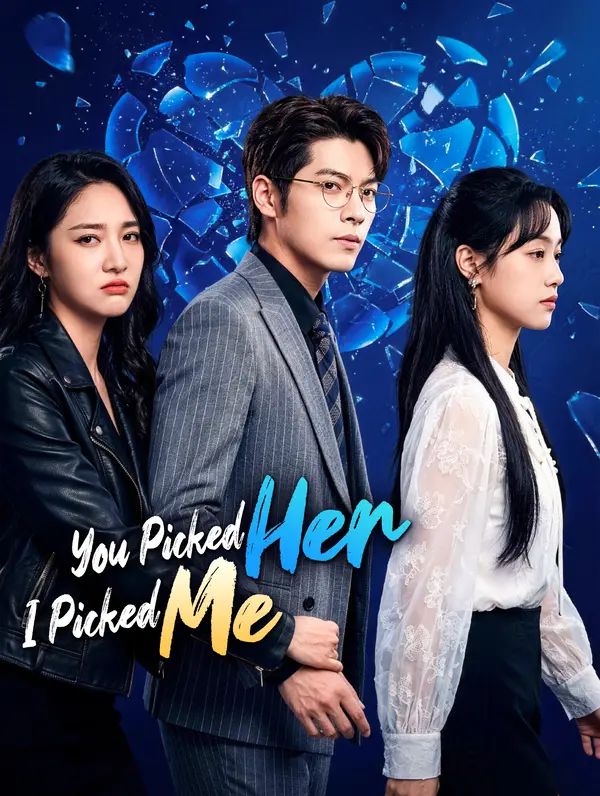 Poster for You Picked Her, I Picked Me