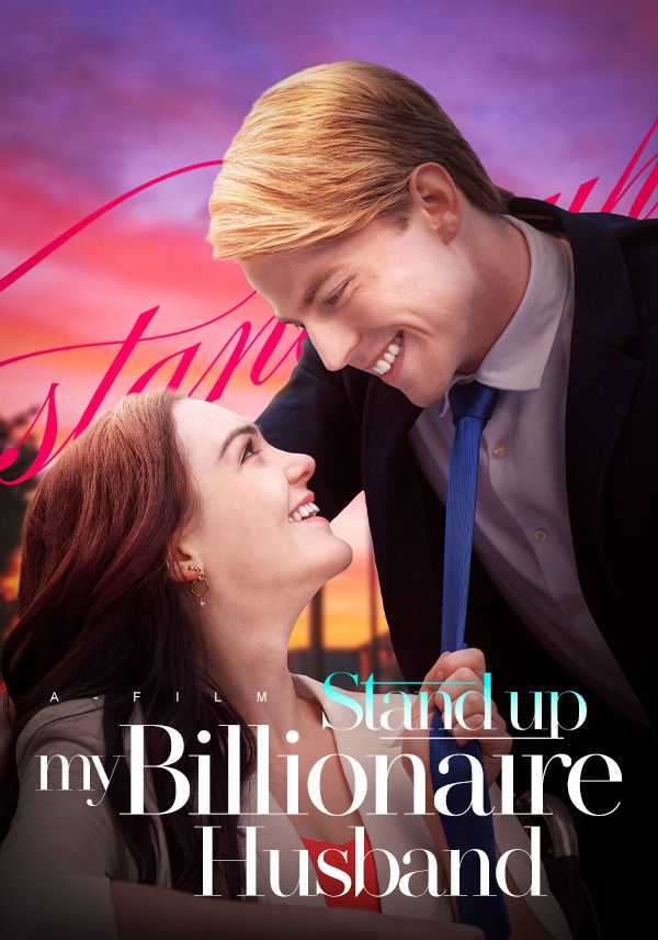 Stand Up！My Billionaire Husband poster