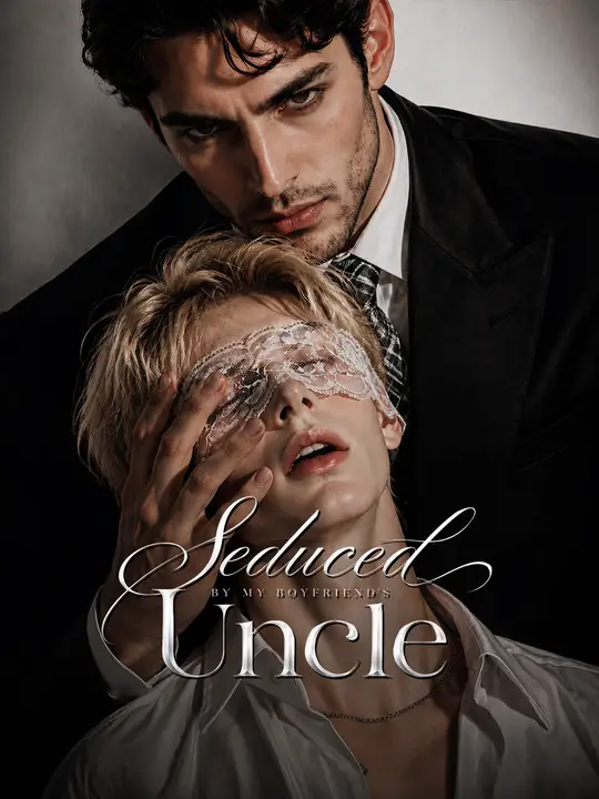 Seduced By My Boyfriend's Uncle poster