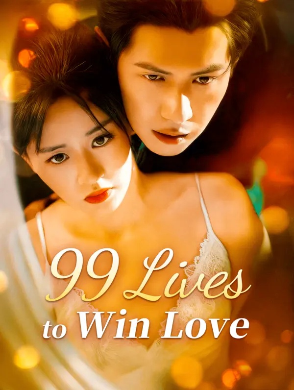 99 Lives to Win Love poster