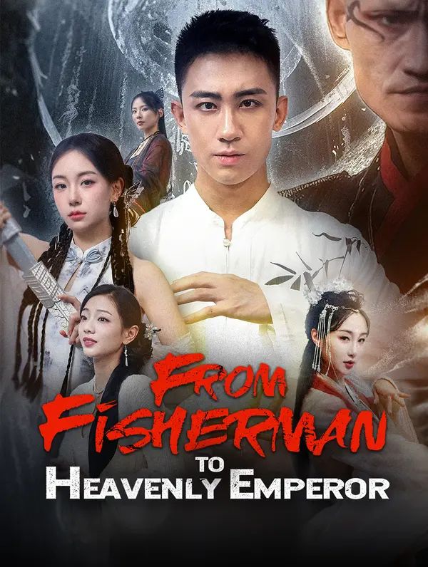 Poster for From Fisherman to Heavenly Emperor