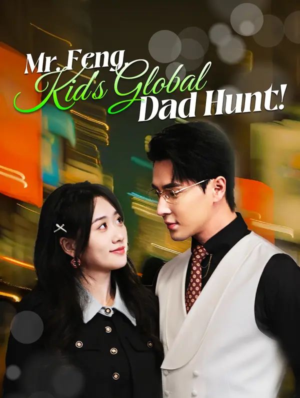 Poster for Mr. Feng, Kid's Global Dad Hunt!