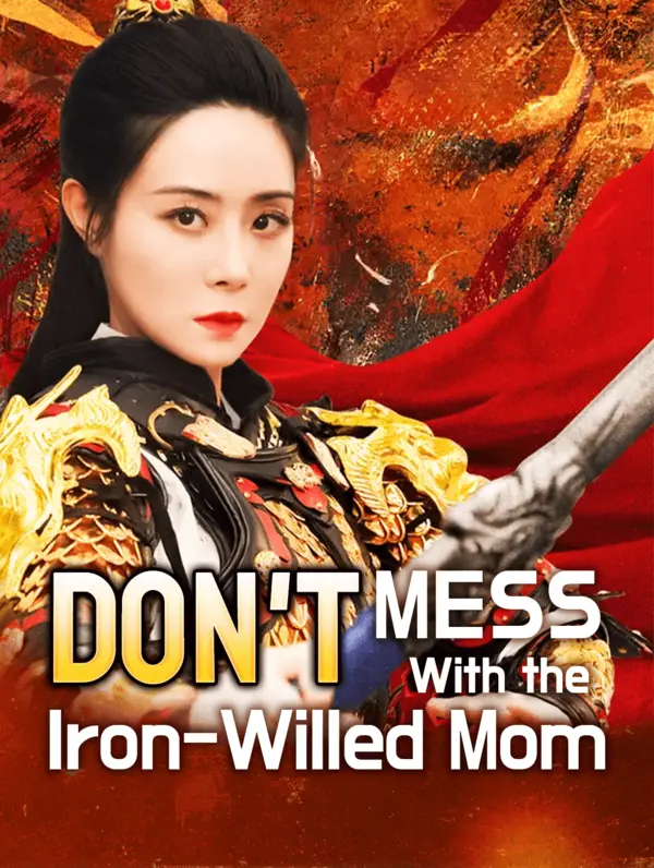 Poster for Don't Mess With the  Iron-Willed Mom