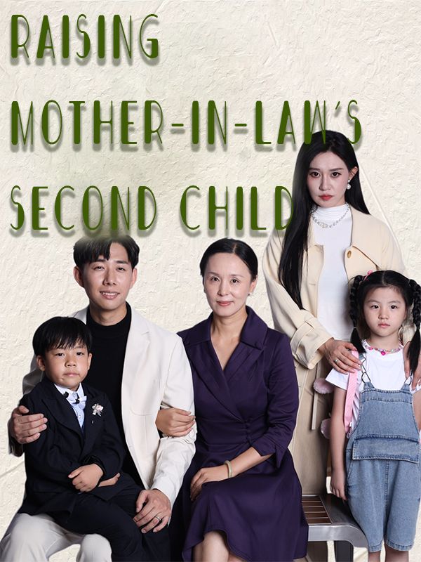 Raising Mother-In-Law's Second Child poster