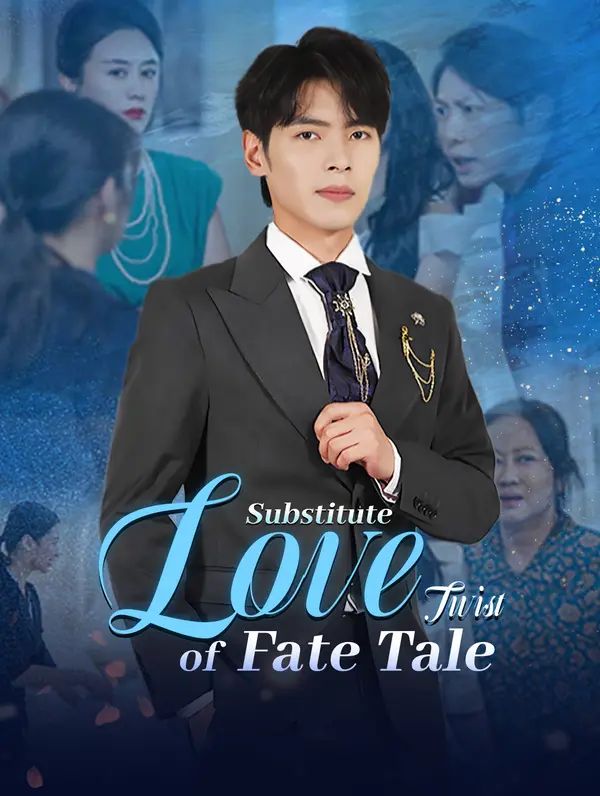 Poster for Substitute Love Twist of Fate Tale