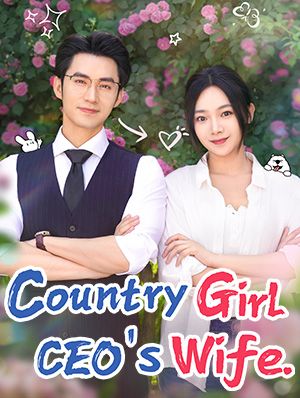 Country Girl, CEO’s Wife(Dubbed) poster
