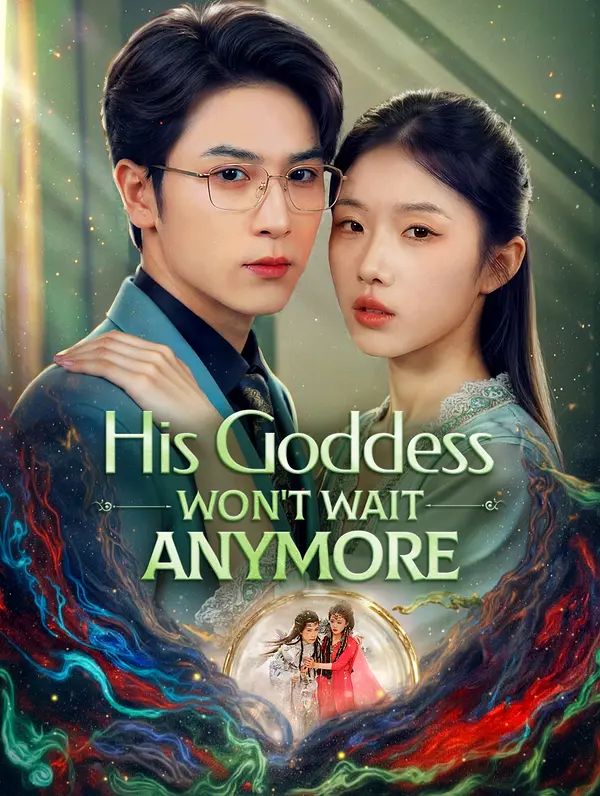Poster for His Goddess Won't Wait Anymore