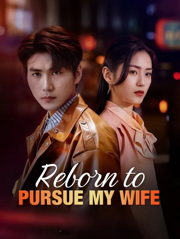 Poster for Reborn to Pursue My Wife