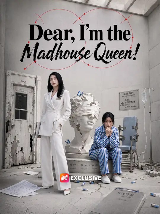 Poster for Dear, I'm the Madhouse Queen!